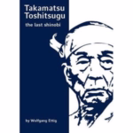TAKAMATSU TOSHITSUGU - The Last Shinobi