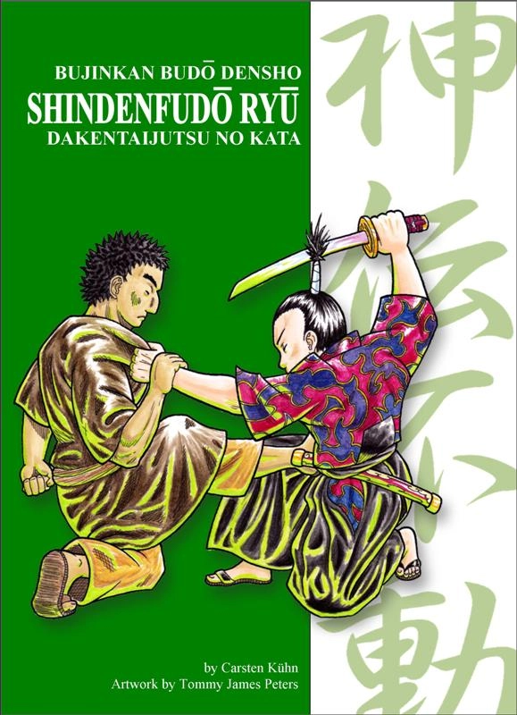 SHINDEN FUDO RYU DAKENTAIJUTSU - Bujinkan Budo Densho