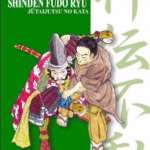 SHINDEN FUDO RYU JUTAIJUTSU - Bujinkan Budo Densho